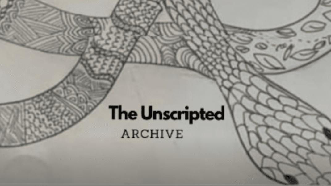 The unscripted archive