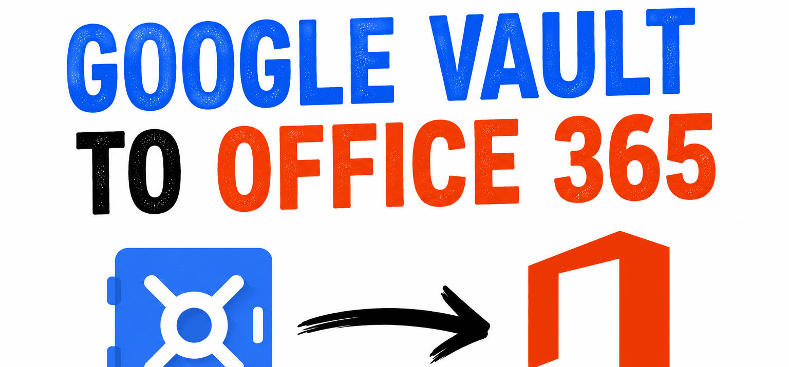 Goolge Vault to Office 365 Banner